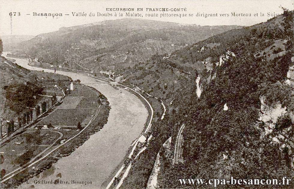 EXCURSION EN FRANCHE-COMTÉ - 673 - Besançon - Vallée du Doubs à la Malate, route pittoresque se dirigeant vers Morteau et la Suisse